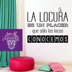 La locura es un placer…