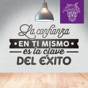 La confianza en ti mismo…