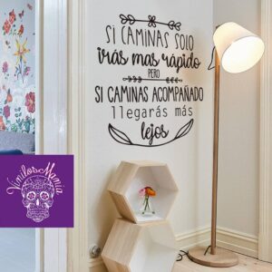 Si caminas solo…